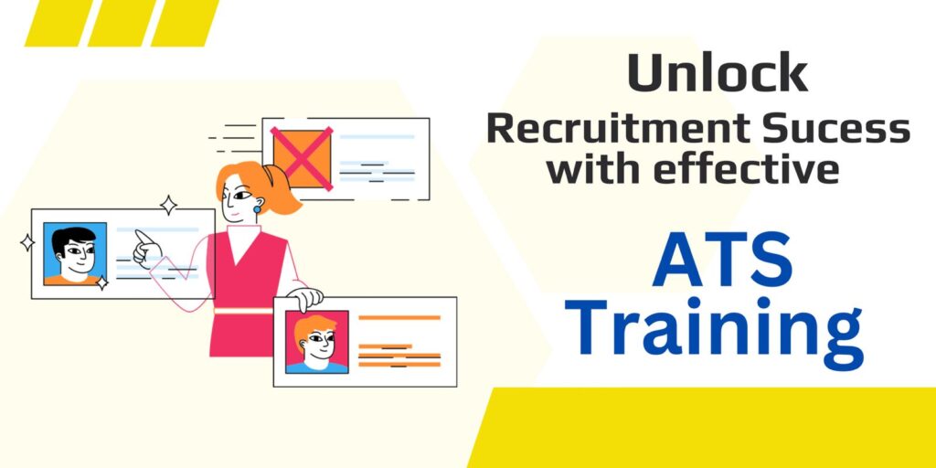 Unlock Recruitment Success with Effective ATS Training for Your Team