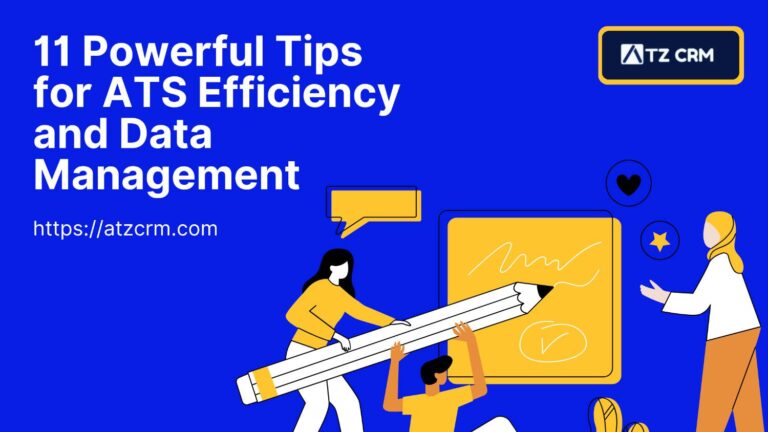 11 Powerful Tips for ATS Efficiency and Data Management