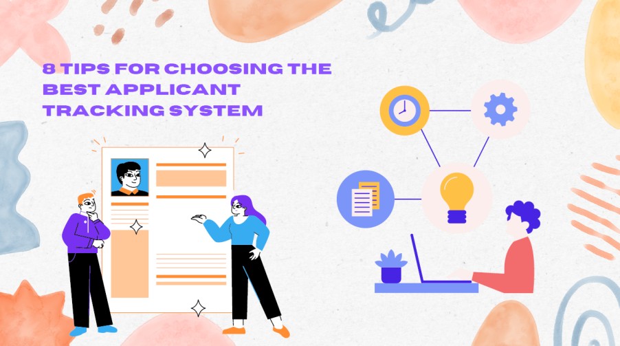 8 tips for choosing the best Applicant Tracking System