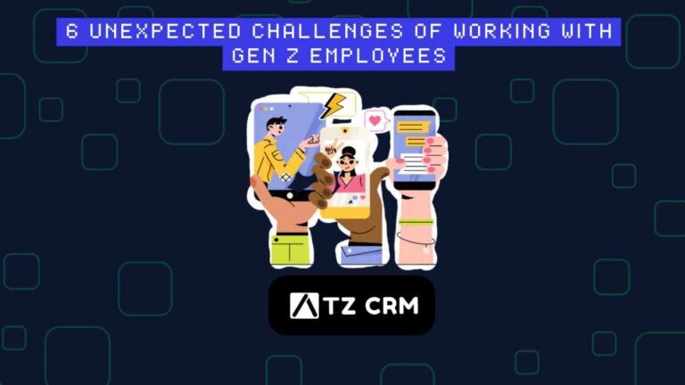 Illustration of diverse hands holding smartphones with Gen Z avatars, captioned “6 Unexpected Challenges of Working with Gen Z Employees” and ATZ CRM branding.