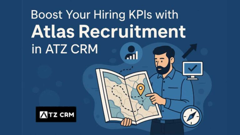 Illustration of recruiter analyzing a hiring map with text “Boost Your Hiring KPIs with Atlas Recruitment in ATZ CRM.